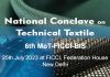 6th MoT-FICCI-BIS National Conclave on Standards & Regulations for Technical Textiles