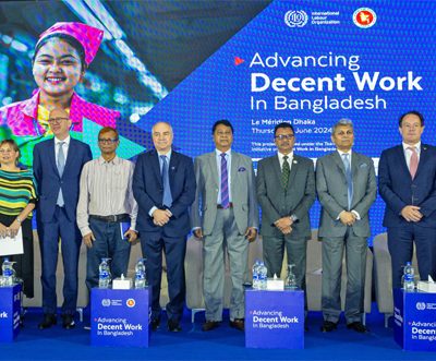 ‘Advancing Decent Work in Bangladesh’ a project launched by ILO and GoB