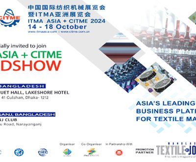 ITMA ASIA+CITME 2024 road shows in Dhaka and Narayanganj