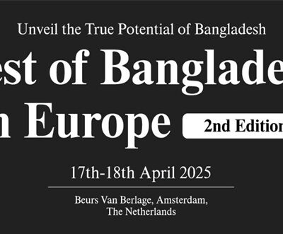 Unlocking Bangladesh’s Potential – Best of Bangladesh in Europe Returns on April 17-18, 2025!