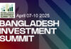 Bangladesh Investment summit will attract more than 550 global investors