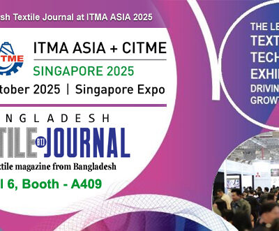 Visit Bangladesh Textile Journal at ITMA ASIA 2025!