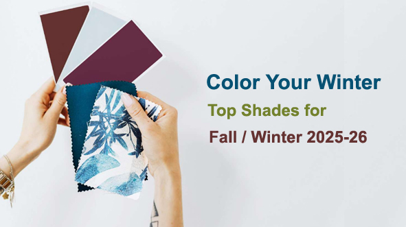 Color Your Winter : Top Shades for Fall/Winter 2025-26
