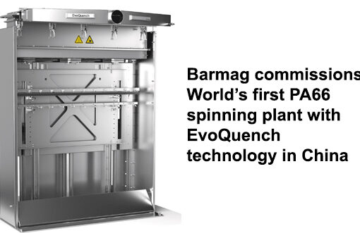 Barmag commissions World’s first PA66 spinning plant with EvoQuench technology in China