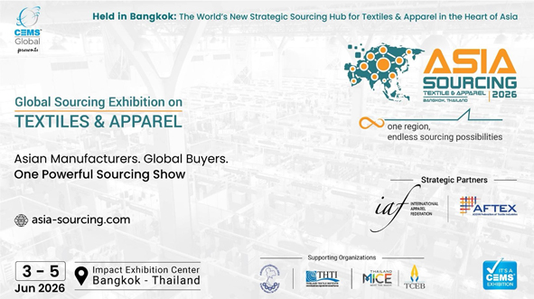 Thailand to Host Asia’s Most Strategic Textile & Apparel Sourcing Exhibition: 2nd Asia Sourcing Show 2026 & Global Sourcing Summit 2026 Set to Transform Global Supply Chains