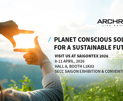 ARCHROAM to present sustainable textile innovations at SAIGONTEX 2026