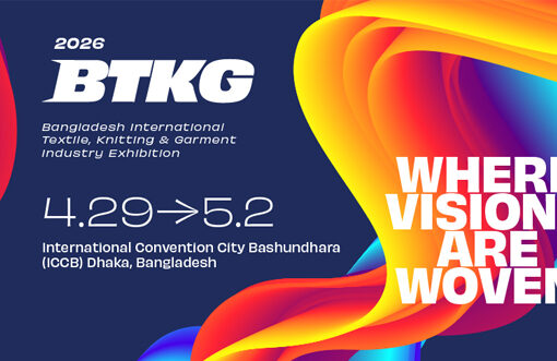 BTKG 2026 set to unite global textile supply chain in Dhaka