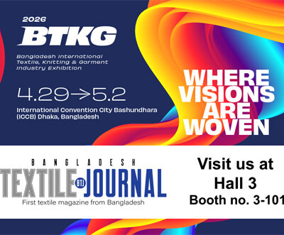 Visit Bangladesh Textile Journal at BTKG 2026!