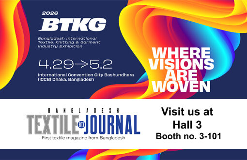 Visit Bangladesh Textile Journal at BTKG 2026!