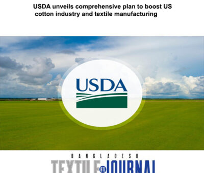 USDA unveils comprehensive plan to boost US cotton industry and textile manufacturing