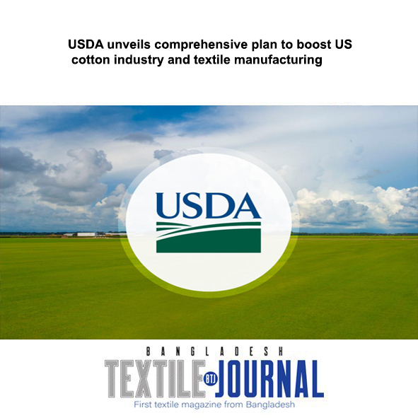 USDA unveils comprehensive plan to boost US cotton industry and textile manufacturing