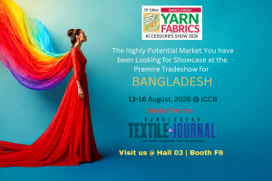 Visit Bangladesh Textile Journal (BTJ) at ICCB, Hall 03, Booth F6 during the Yarn & Fabrics Exhibition, from 13–16 August 2026.