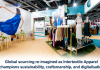 Global sourcing re-imagined as Intertextile Apparel champions sustainability, craftsmanship, and digitalisation