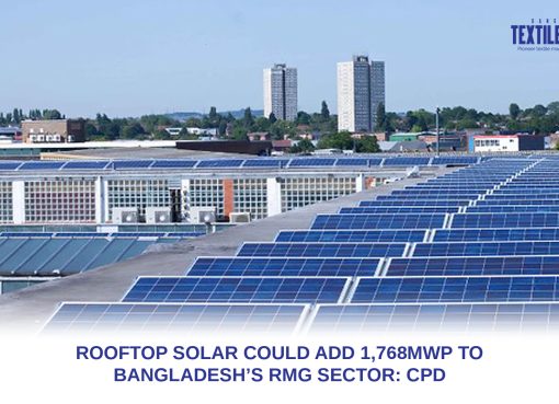 Rooftop solar could add 1,768MWp to Bangladesh’s RMG sector: CPD