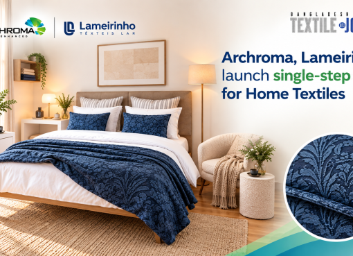 Archroma, Lameirinho launch single-step dyeing for Home Textiles