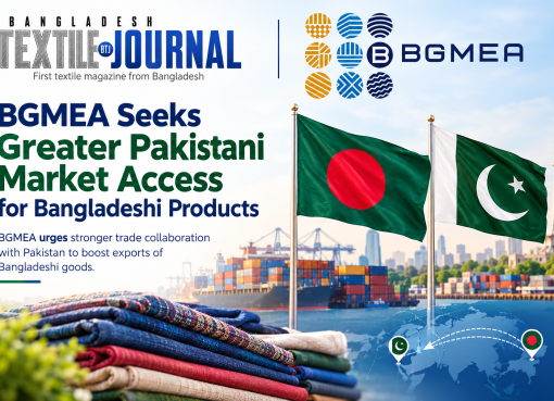 BGMEA seeks greater Pakistani market access for Bangladeshi products