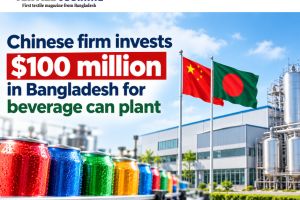 Chinese firm invests $100 million in Bangladesh for beverage can plant