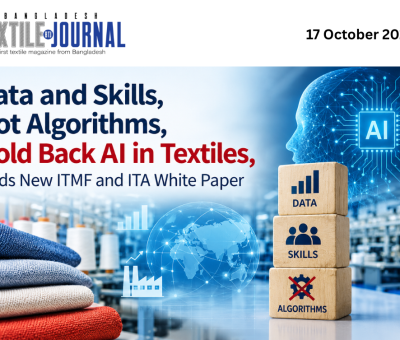 Data and Skills, Not Algorithms, Hold Back AI in Textiles,Finds New ITMF and ITA White Paper