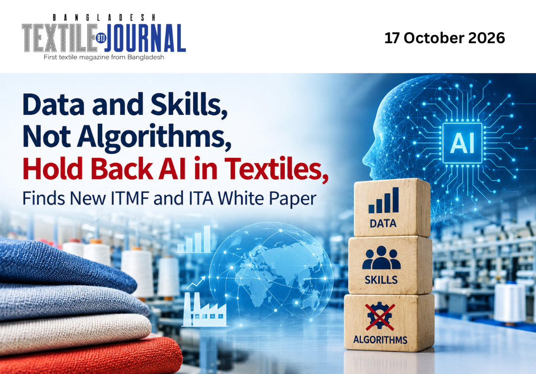 Data and Skills, Not Algorithms, Hold Back AI in Textiles,Finds New ITMF and ITA White Paper