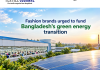 Fashion brands urged to fund Bangladesh’s green energy transition