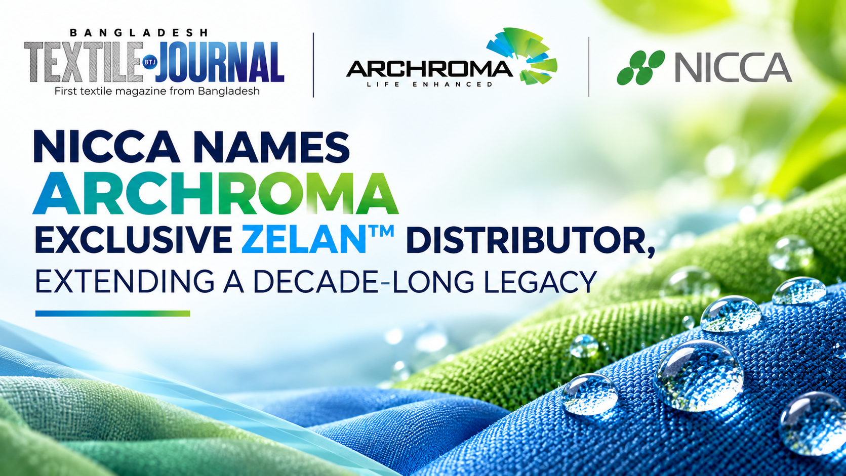 Nicca Names Archroma Zelan™ Distributor -BTJ